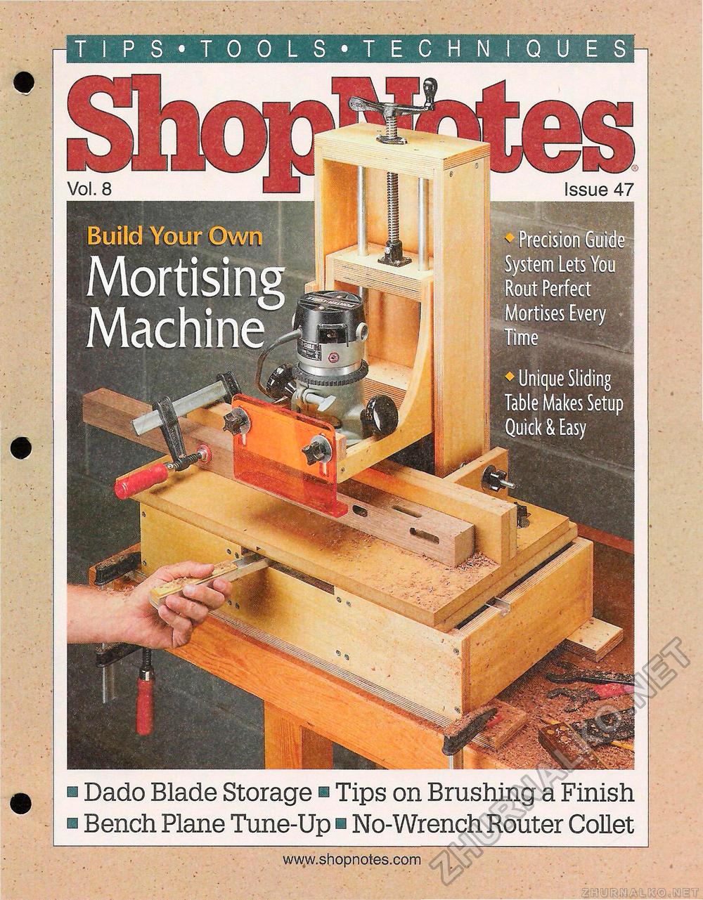 47 - Build Your Own Mortising Machine ,  1